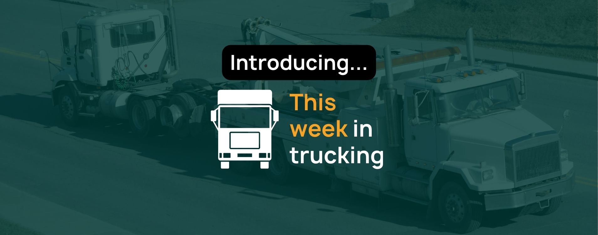 First episode of This Week in Trucking